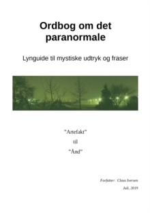 Image for Ordbog Om Det Paranormale: Lynguide Til Mystiske Udtryk Og Fraser