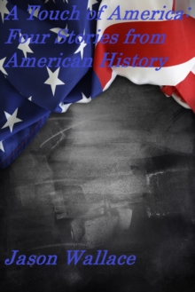 Image for Touch of America: Four Stories from American History