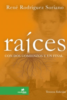 Image for Raices Con DOS Comienzos y Un Final