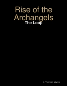 Image for Rise of the Archangels: The Loop