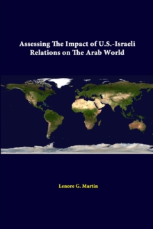 Image for Assessing the Impact of U.S.-Israeli Relations on the Arab World