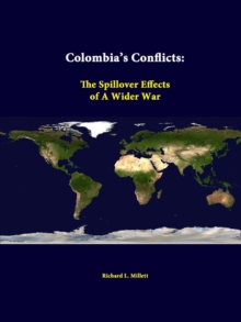 Image for Colombia's Conflicts: the Spillover Effects of A Wider War