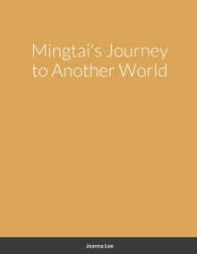 Image for Mingtai's Journey to Another World