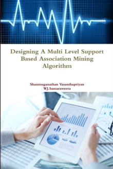 Image for Designing a Multi Level Support Based Association Mining Algorithm