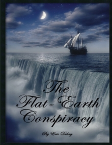 Image for The Flat-Earth Conspiracy
