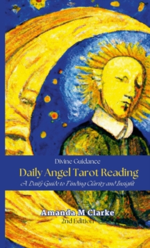 Image for Divine Guidance : Daily Angel Tarot Reading: A daily guide to connecting with inner wisdom