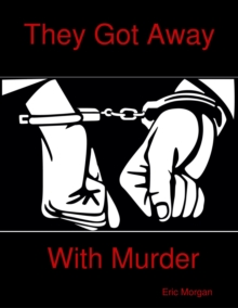 Image for They Got Away With Murder