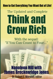 Image for Think and Grow Rich, Updated and Complete - with If You Can Count to Four...