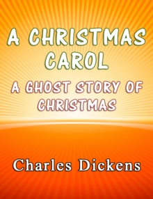 Image for Christmas Carol: A Ghost Story of Christmas.
