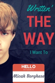 Image for Written' the Way I Want to