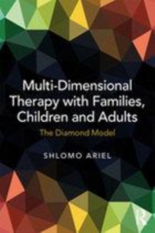 Image for Multidimensional therapy with families, children and adults: the diamond model