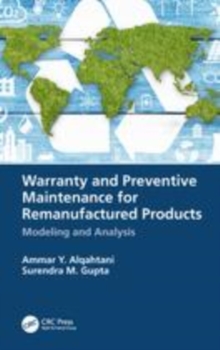 Image for Warranty and preventive maintenance for remanufactured products  : modeling and analysis