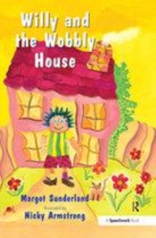 Image for Willy and the wobbly house  : a story for children who are anxious or obsessional