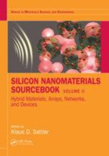 Image for Silicon Nanomaterials Sourcebook: Hybrid Materials, Arrays, Networks, and Devices, Volume Two