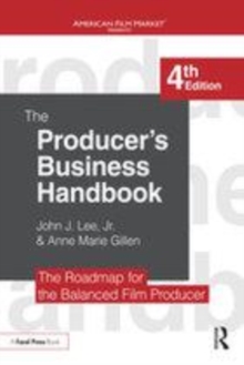 Image for The producer's business handbook  : the roadmap for the balanced film producer