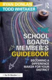 Image for The school board member's guidebook  : becoming a difference maker for your district