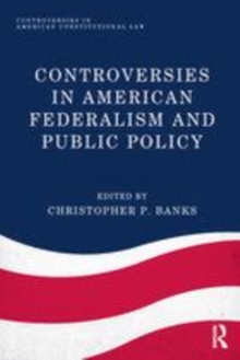 Image for Controversies in American federalism and public policy