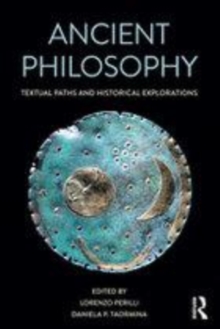 Image for Ancient philosophy  : textual paths and historical explorations