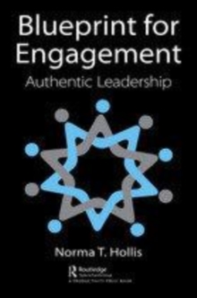Image for Blueprint for engagement: authentic leadership