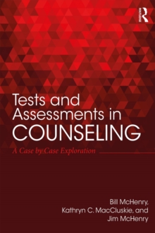 Image for Tests and assessments in counseling: a case by case exploration