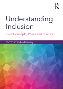 Image for Understanding Inclusion: Core Concepts, Policy and Practice