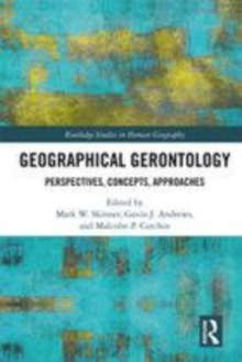 Image for Geographical gerontology  : perspectives, concepts, approaches