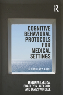 Image for Cognitive behavior treatment protocols for medical settings: a clinician's guide