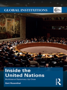 Image for Inside the United Nations: multilateral diplomacy up close