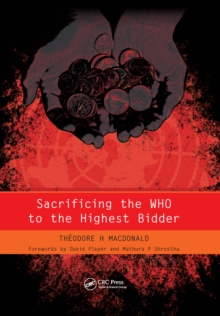 Image for Sacrificing the WHO to the highest bidder