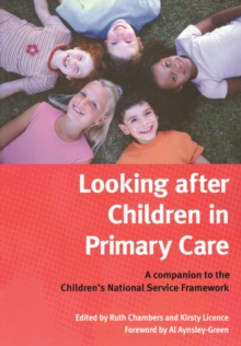 Image for Looking after children in primary care: a companion to the children's national service framework