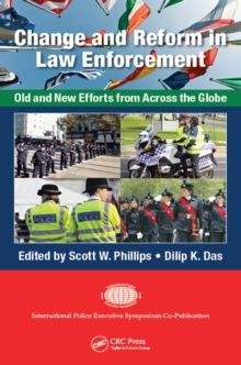 Image for Change and reform in law enforcement: old and new efforts from across the globe