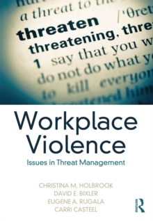 Image for Workplace violence: issues in threat management