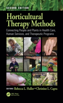 Image for Horticultural therapy methods: making connections in health care, human service, and community programs