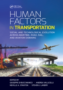 Image for Human factors in transportation: social and technological evolution across maritime, road, rail, and aviation domains
