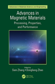 Image for Advances in Magnetic Materials: Processing, Properties, and Performance