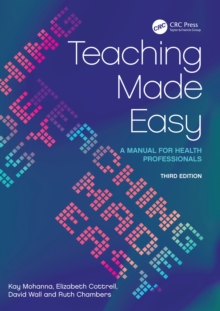 Image for Teaching made easy: a manual for health professionals