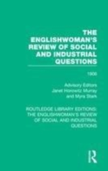 Image for The Englishwoman's review of social and industrial questions: 1906