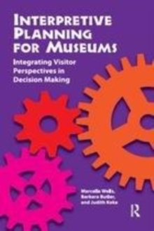 Image for Interpretive planning for museums  : integrating visitor perspectives in decision making