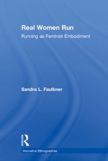 Image for Real women run: running as feminist embodiment