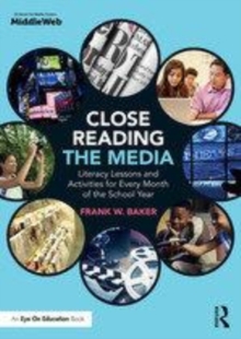 Image for Close reading the media  : literacy lessons and activities for every month of the school year