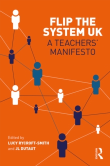 Image for Flip the system UK: a teachers' manifesto