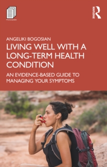 Image for Living Well With Chronic Illness: An Evidence-based Guide to Managing Your Symptoms