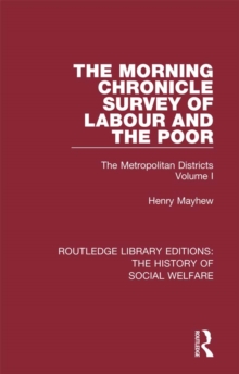 Image for The Morning Chronicle survey of labour and the poor: the metropolitan districts.