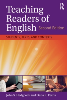 Image for Teaching readers of English: students, texts, and contexts