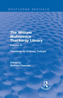 Image for The William Makepeace Thackeray library.: (Thackeray by Anthony Trollope)