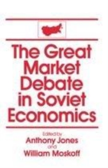 Image for The Great market debate in Soviet economics  : an anthology