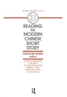 Image for Reading the modern Chinese short story
