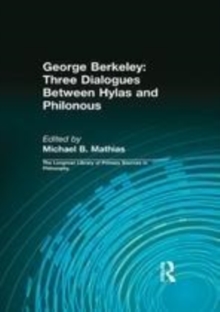 Image for George Berkeley: Three Dialogues Between Hylas and Philonous (Longman Library of Primary Sources in Philosophy)