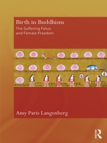 Image for Birth in Buddhism: the suffering fetus and female freedom