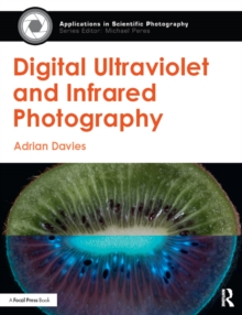 Image for Digital Ultraviolet And Infrared Photography